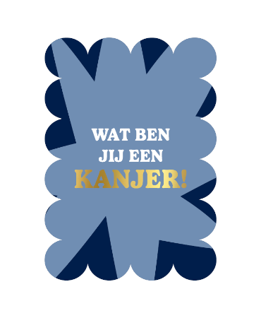 Wenskaart - wat ben jij een kanjer